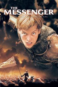 โจน ออฟ อาร์ค วีรสตรีเหล็กหัวใจทมิฬ The Messenger: The Story of Joan of Arc (1999)