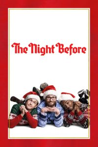 แก๊งเพี้ยนเกรียนข้ามคืน The Night Before (2015)