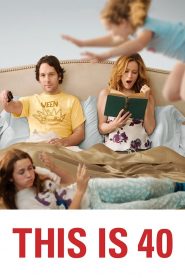 โอ๊ย…40 จะวัยทีนหรือวัยทอง This Is 40 (2012)