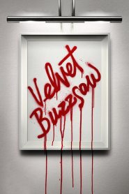 ศิลปะเลือด Velvet Buzzsaw (2019)