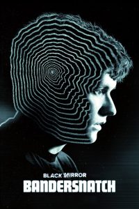 แบล็ก มิร์เรอร์: แบนเดอร์สแนทช์ Black Mirror: Bandersnatch (2018)