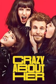 บ้า… ก็บ้ารัก Crazy About Her (2021)