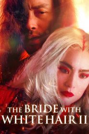 นางพญาผมขาว หัวใจไม่ให้ใครบงการ 2 The Bride with White Hair 2 (1993)