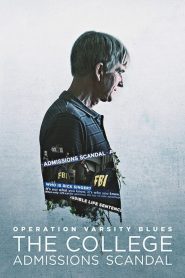 เกมโกงมหาวิทยาลัยในฝัน Operation Varsity Blues: The College Admissions Scandal (2021)