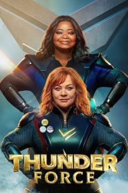 ธันเดอร์ฟอร์ซ ขบวนการฮีโร่ฟาดฟ้า Thunder Force (2021)