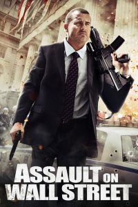 อัดแค้นถล่มวอลสตรีท Assault on Wall Street (2013)