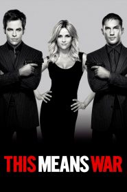สงครามหัวใจ คู่ระห่ำพยัคฆ์ร้าย This Means War (2012)