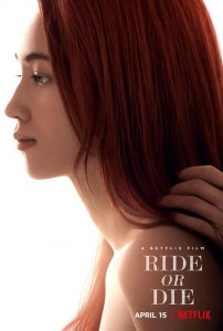 อยู่เป็น ยอมตาย เพื่อเธอ Ride or Die (2021)