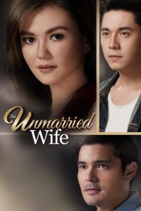 บททดสอบของหัวใจ The Unmarried Wife (2016)