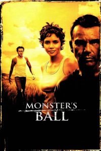 แดนรักนักโทษประหาร Monster’s Ball (2001)