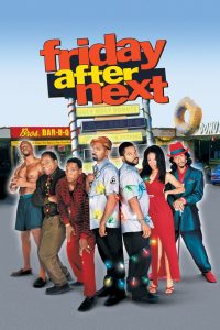 ศุกร์! ป่วน…ก๊วนแสบ Friday After Next (2002)