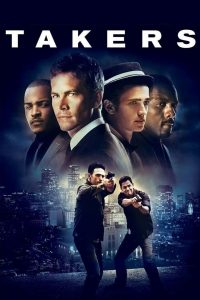พลิกแผนปล้นระห่ำนรก Takers (2010)