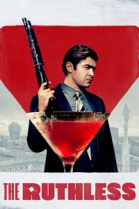 คนใหญ่ต้องโหด The Ruthless (2019)
