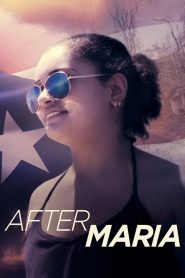 หลังพายุพัดผ่าน After Maria (2019)