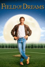 ความฝันที่ค้างคา ช่วงเวลาที่ค้างใจ Field of Dreams (1989)