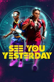 ย้อนเวลายื้อชีวิต See You Yesterday (2019)