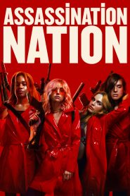 แอสแซสซิเนชั่น เนชั่น Assassination Nation (2018)