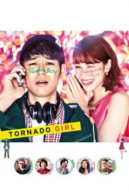 ฉ่ำรัก หัวใจวี๊ดวิ้ววว Tornado Girl (2017)