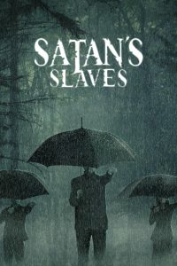 เดี๋ยวแม่ลากไปลงนรก Satan’s Slaves (2017)