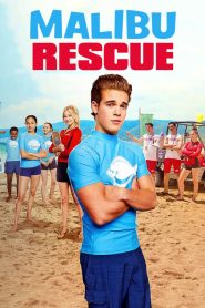 ทีมกู้ภัยมาลิบู Malibu Rescue (2019)