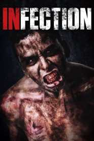 เชื้อนรก คนคลั่งสยองโลก Infection (2020)