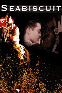 ซีบิสกิต ม้าพิชิตโลก Seabiscuit (2003)