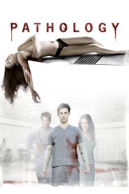 อำมหิตหลอนดับจิต Pathology (2008)