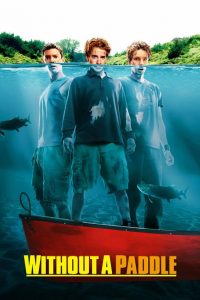 สามซ่าส์ ล่าขุมทรัพย์อลเวง Without a Paddle (2004)