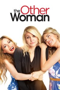 แผนเด็ดหัวผู้ชายตัวแสบ The Other Woman (2014)