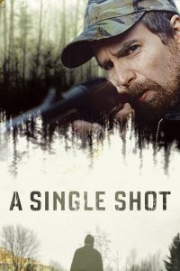 กระสุนเลือดพลิกเกมโหด A Single Shot (2013)