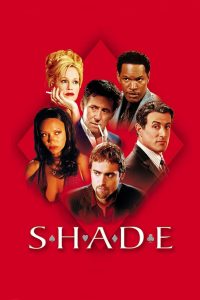 ซ้อนเหลี่ยม ซ่อนกล คนมหาประลัย Shade (2003)