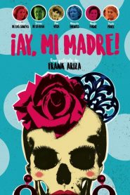 โอ๊ย คุณแม่ขา! ¡Ay, mi madre! (2019)