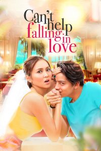 ช่วยไม่ได้ หัวใจอยากจะรัก Can’t Help Falling in Love (2017)