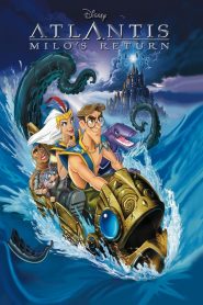 แอตแลนติส 2 ผจญภัยแดนอาถรรพ์ Atlantis: Milo’s Return (2003)