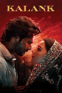 ด้วยรักและแรงแค้น Kalank (2019)