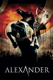 อเล็กซานเดอร์ มหาราชชาตินักรบ Alexander (2004)