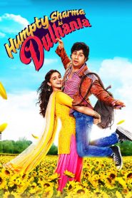 เจ้าสาววุ่นวายของนายฮัมพ์ตี้ ชาร์มา Humpty Sharma Ki Dulhania (2014)