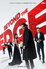 เกมเดิมพัน คนพลังเหนือโลก Beyond the Edge (2018)