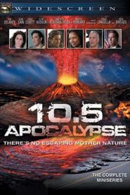 10.5 โลกาวินาศ 10.5: Apocalypse (2006)