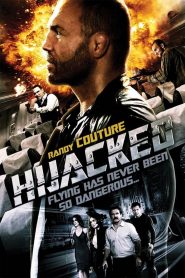 ดับคนเดือด ปล้นระฟ้า Hijacked (2012)