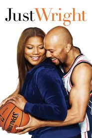 ชู้ตโดนใจ คนนี้ใช่เลย Just Wright (2010)