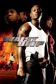 อึด บ้า ซ่าส์ลุย Waist Deep (2006)