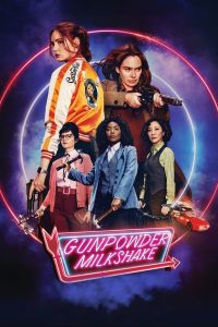 นรกเรียกแม่ Gunpowder Milkshake (2021)