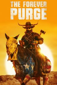 คืนอำมหิต: อำมหิตไม่หยุดฆ่า The Forever Purge (2021)
