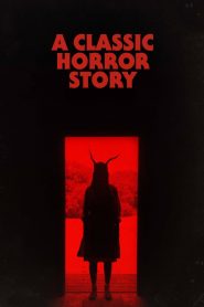 สร้างหนังสั่งตาย A Classic Horror Story (2021)