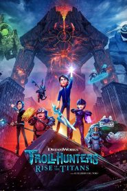 โทรลล์ฮันเตอร์ส ไรส์ ออฟ เดอะ ไททันส์ Trollhunters: Rise of the Titans (2021)