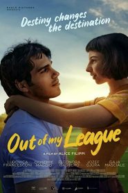 รักสุดเอื้อม Out Of My League (2020)