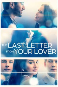 จดหมายรักจากอดีต The Last Letter From Your Lover (2021)