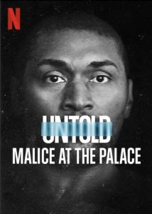 ตะลุมบอนที่เดอะ พาเลซ Untold: Malice at the Palace (2021)