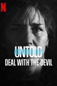สัญญาปีศาจ Untold: Deal with the Devil (2021)